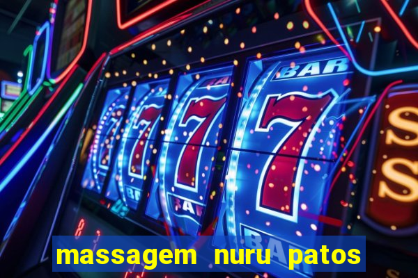 massagem nuru patos de minas